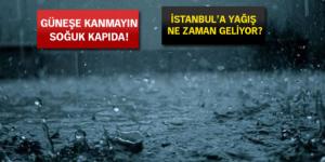 Meteoroloji uyardı: Yarın başlıyor